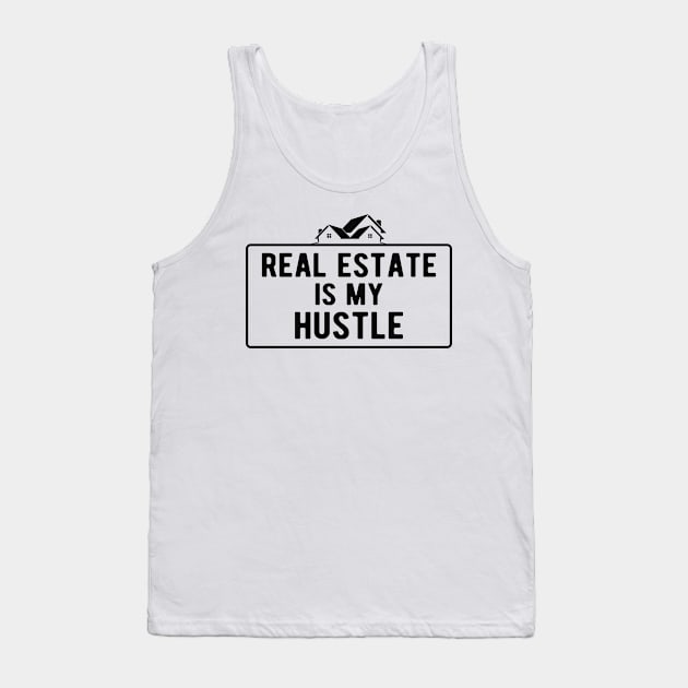 Real Estate is my hustle Tank Top by KC Happy Shop